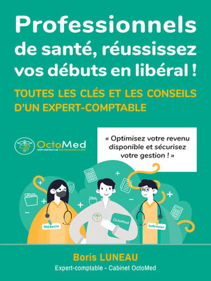 cover image of Professionnels de santé, réussissez vos débuts en libéral !